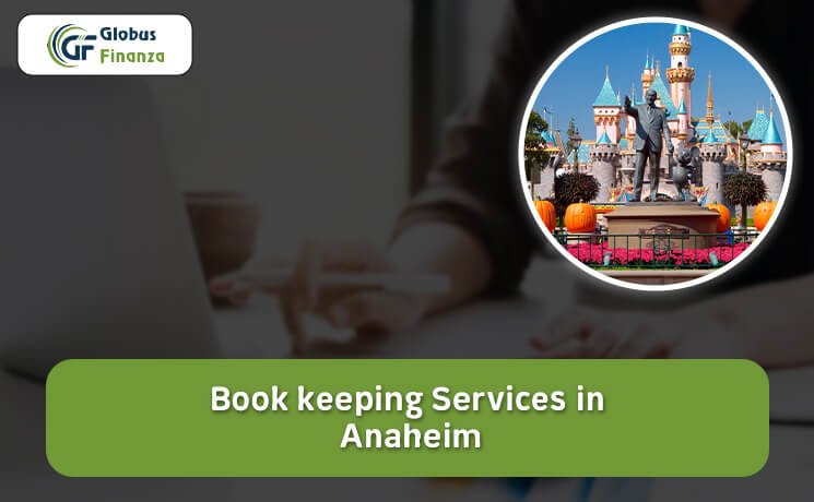 Bookkeeping Services in Anaheim